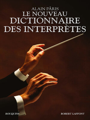 cover image of Le Nouveau Dictionnaire des interprètes
